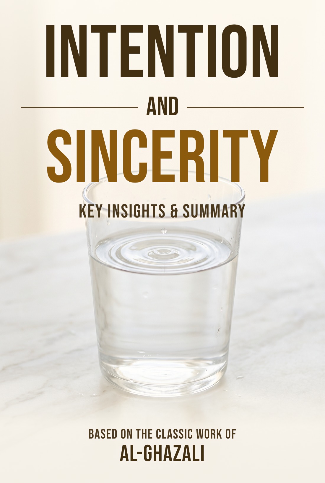 Al-Ghazali on Intention, Sincerity and Truthfulness summary cover
