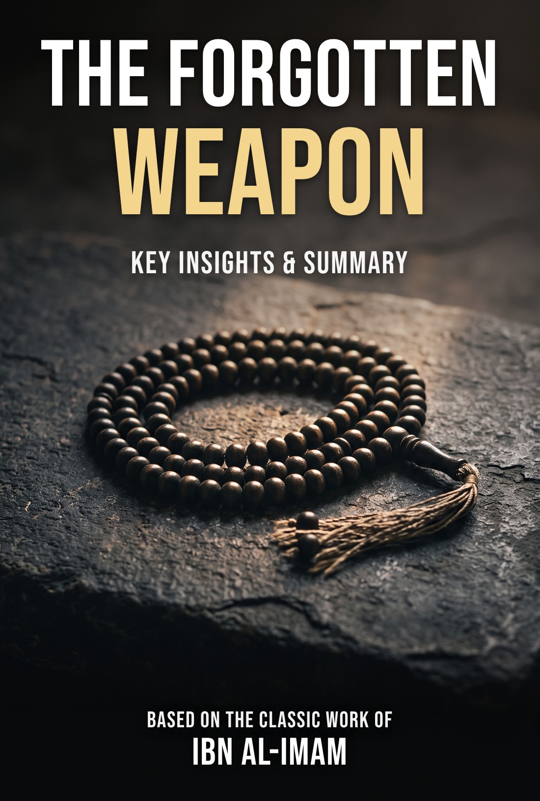 The Weapon Every Believer Forgets to Use summary cover