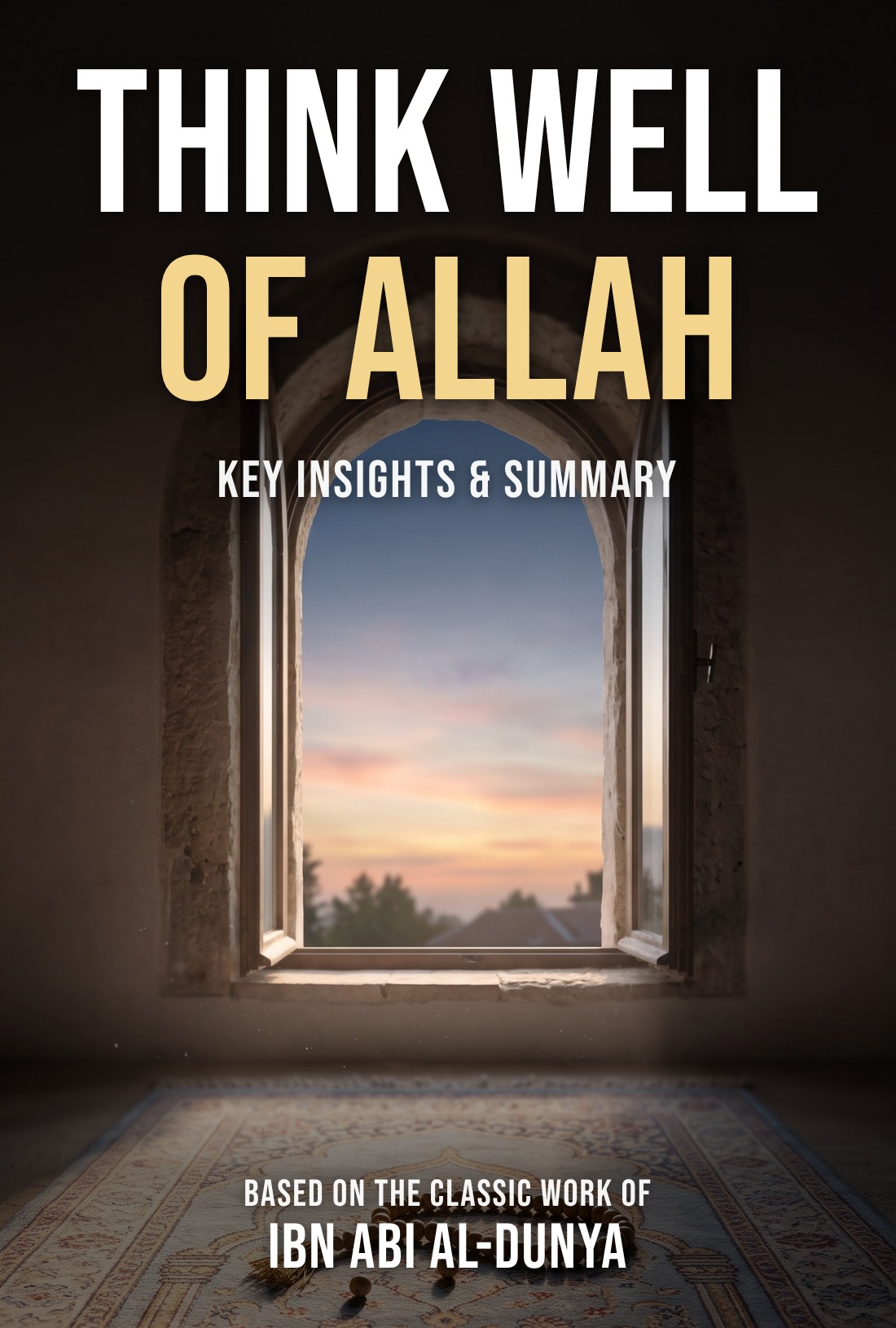 Think Well of Allah summary cover